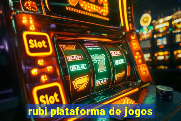 rubi plataforma de jogos